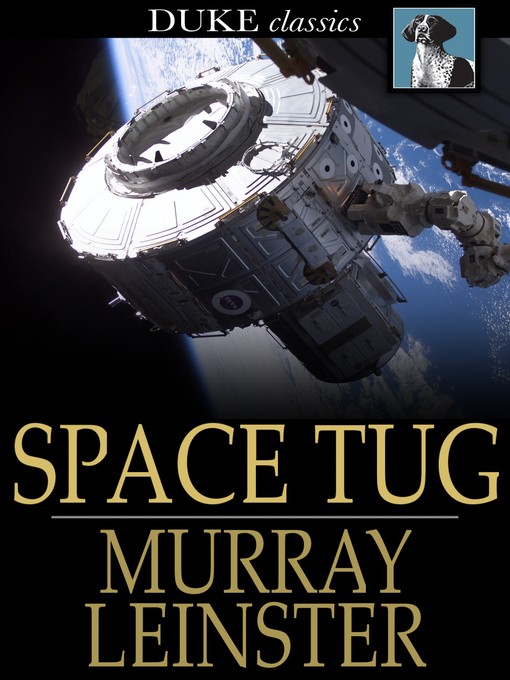 Title details for Space Tug by Murray Leinster - Available